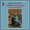 Françoise Thinat - Robert Schumann - Album à la Jeunesse, Op. 68