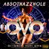 Absothazzhole - Octobers Very Own